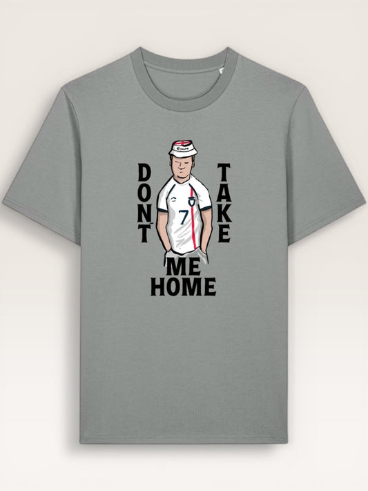 Don't Take Me Home - Unisex T-Shirt - England Shirt