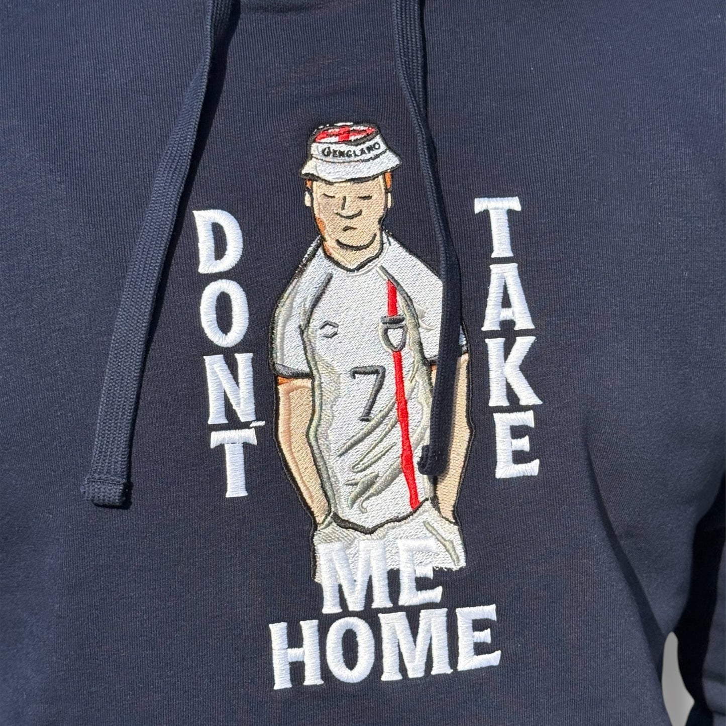 Don't Take Me Home - Unisex Hoodie - England Hoodie